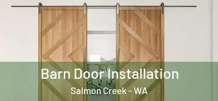  Barn Door Installation Salmon Creek - WA