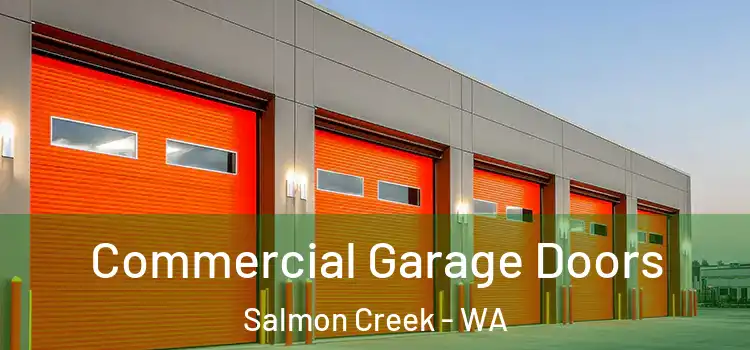  Commercial Garage Doors Salmon Creek - WA
