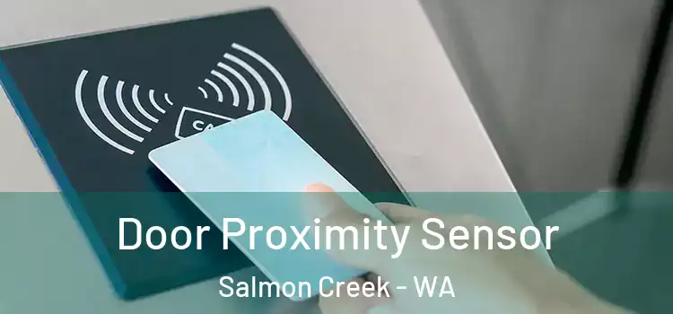  Door Proximity Sensor Salmon Creek - WA