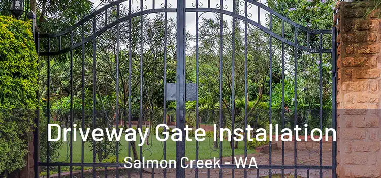  Driveway Gate Installation Salmon Creek - WA