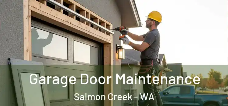  Garage Door Maintenance Salmon Creek - WA