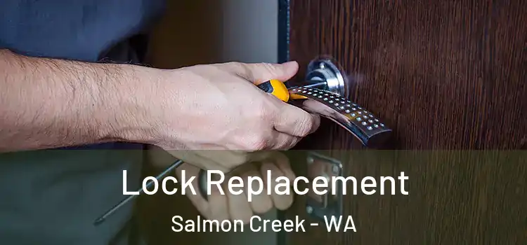  Lock Replacement Salmon Creek - WA