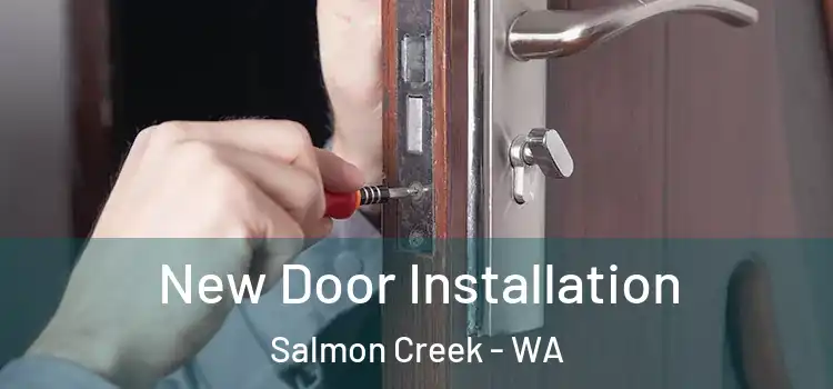  New Door Installation Salmon Creek - WA