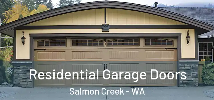  Residential Garage Doors Salmon Creek - WA