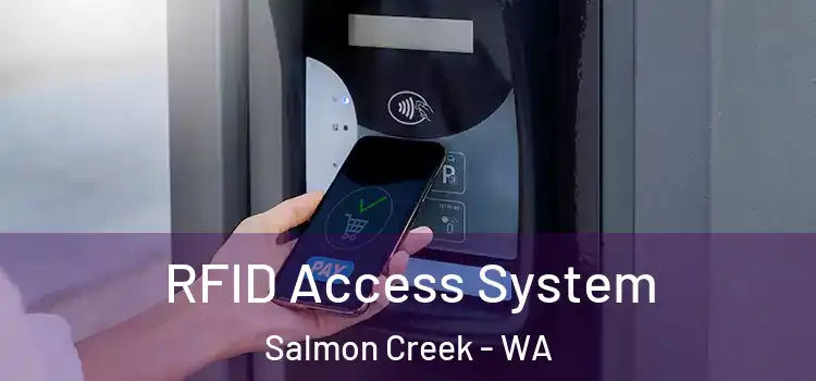  RFID Access System Salmon Creek - WA
