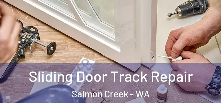  Sliding Door Track Repair Salmon Creek - WA