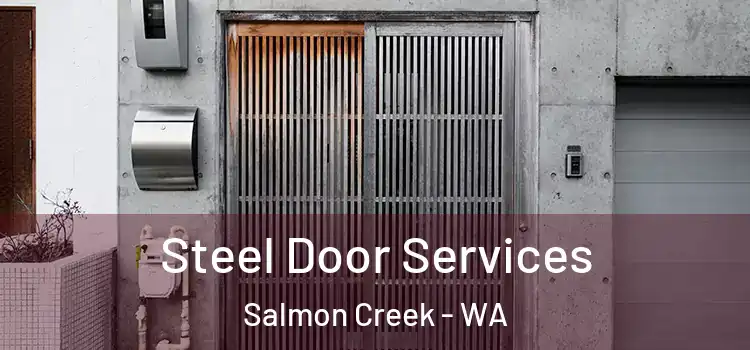  Steel Door Services Salmon Creek - WA